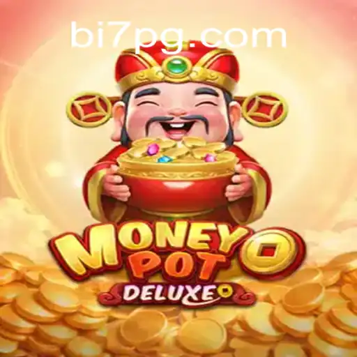 MoneyPotDELUXE: Descubra as Novidades do Jogo com BI7.bet